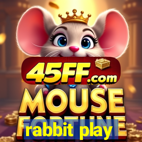 rabbit play